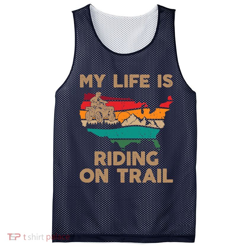 My Life Is Riding On Trail Quad ATV Squad USA Flag 4 Wheeler Mesh Reversible Basketball Jersey Tank