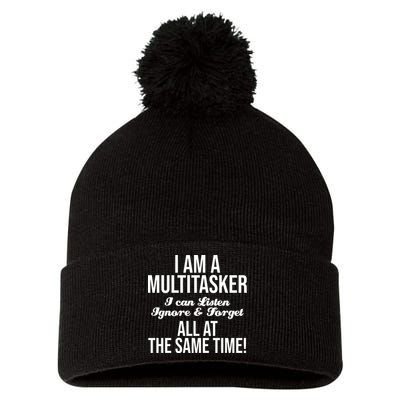 Multitasker Listen Ignore And Forget Funny Quote Pom Pom 12in Knit Beanie