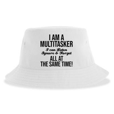 Multitasker Listen Ignore And Forget Funny Quote Sustainable Bucket Hat