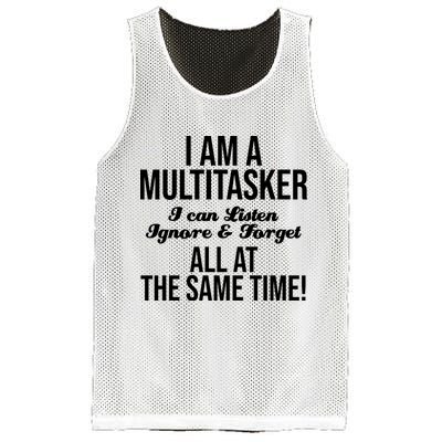 Multitasker Listen Ignore And Forget Funny Quote Mesh Reversible Basketball Jersey Tank