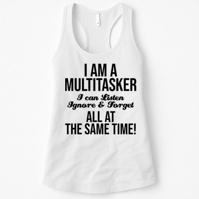 Multitasker Listen Ignore And Forget Funny Quote Womens Tank Top