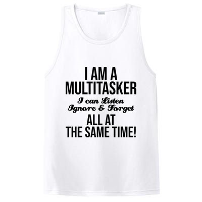 Multitasker Listen Ignore And Forget Funny Quote PosiCharge Competitor Tank