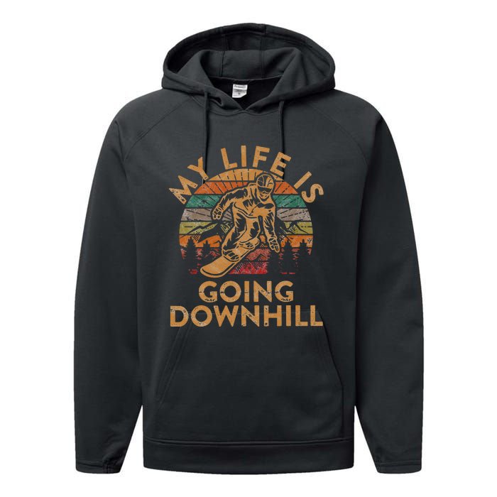 My Life Is Going Downhill Snowboard Gift Winter Snowboarding Performance Fleece Hoodie