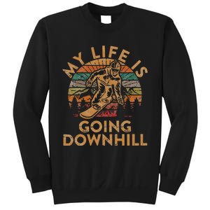 My Life Is Going Downhill Snowboard Gift Winter Snowboarding Sweatshirt