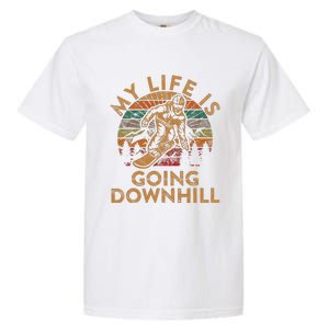 My Life Is Going Downhill Snowboard Gift Winter Snowboarding Garment-Dyed Heavyweight T-Shirt