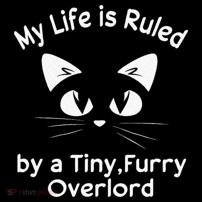 My Life Is Ruled By A Tiny Furry Overlord Funny Cat Tee Gift Poster
