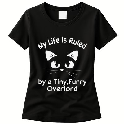 My Life Is Ruled By A Tiny Furry Overlord Funny Cat Tee Gift Womens T-Shirt