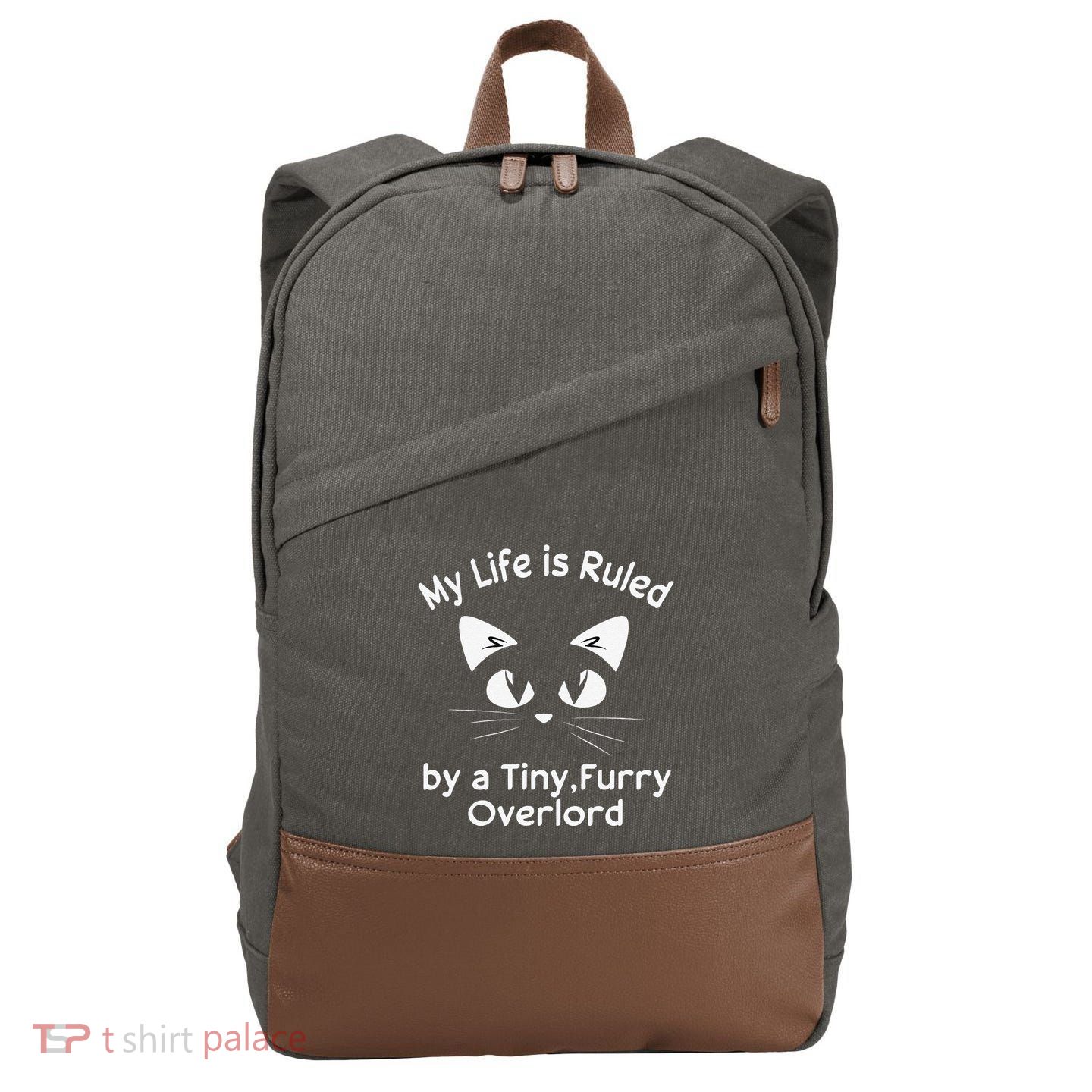 My Life Is Ruled By A Tiny Furry Overlord Funny Cat Tee Gift Cotton Canvas Backpack