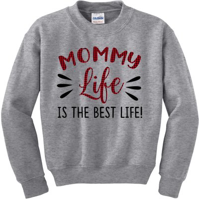 Mommy Life Is The Best Life Red Plaid Kids Sweatshirt