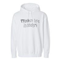 Modern Life Is Rubbish Vintage Garment-Dyed Fleece Hoodie