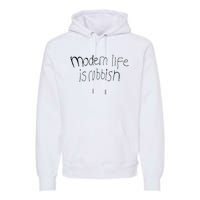 Modern Life Is Rubbish Vintage Premium Hoodie