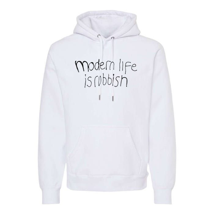 Modern Life Is Rubbish Vintage Premium Hoodie