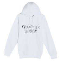 Modern Life Is Rubbish Vintage Premium Pullover Hoodie