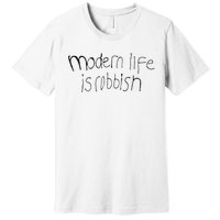 Modern Life Is Rubbish Vintage Premium T-Shirt