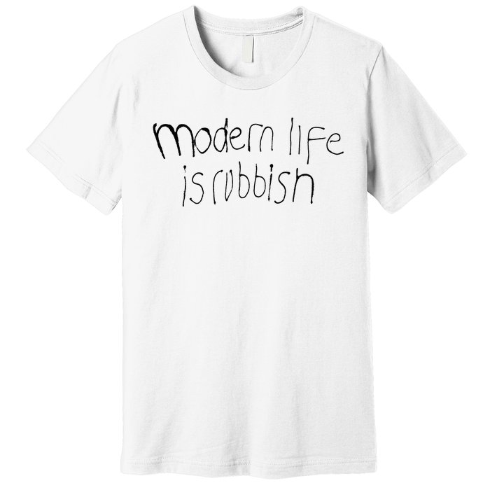 Modern Life Is Rubbish Vintage Premium T-Shirt