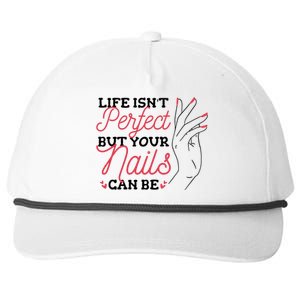 Manicurist Life Isnt Perfect But Your Nails Can Be Cute Gift Snapback Five-Panel Rope Hat