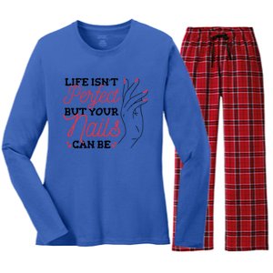 Manicurist Life Isnt Perfect But Your Nails Can Be Cute Gift Women's Long Sleeve Flannel Pajama Set 