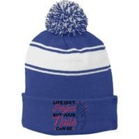 Manicurist Life Isnt Perfect But Your Nails Can Be Cute Gift Stripe Pom Pom Beanie