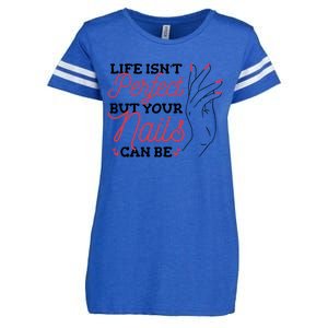 Manicurist Life Isnt Perfect But Your Nails Can Be Cute Gift Enza Ladies Jersey Football T-Shirt