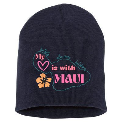 My Love Is With Maui Pray For Maui Short Acrylic Beanie