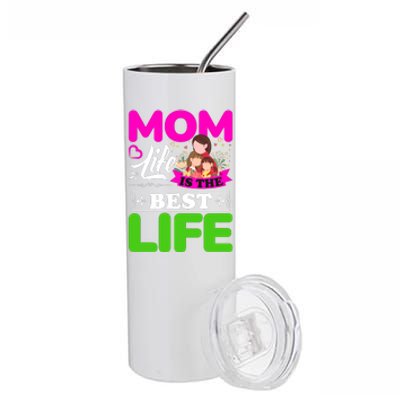 Mom Life Is The Best Life Stainless Steel Tumbler