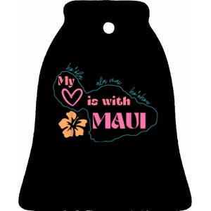 My Love Is With Maui Ceramic Bell Ornament