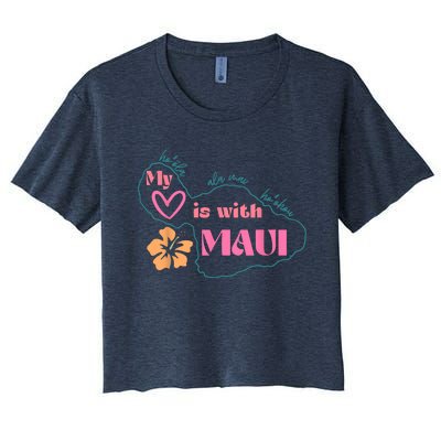 My Love Is With Maui Women's Crop Top Tee