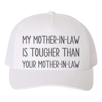 Mymotherin Law Is Tougher Than Your Motherinlaw Yupoong Adult 5-Panel Trucker Hat