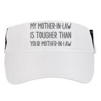 Mymotherin Law Is Tougher Than Your Motherinlaw Adult Drive Performance Visor