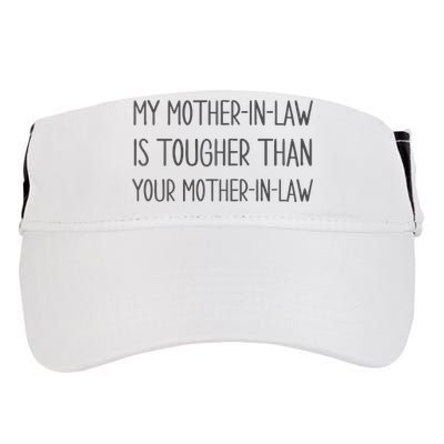 Mymotherin Law Is Tougher Than Your Motherinlaw Adult Drive Performance Visor