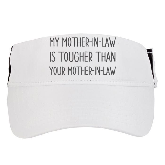 Mymotherin Law Is Tougher Than Your Motherinlaw Adult Drive Performance Visor