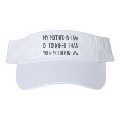 Mymotherin Law Is Tougher Than Your Motherinlaw Valucap Bio-Washed Visor