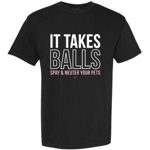 Miranda Lambert It Takes Balls Spay & Neuter Your Pets Garment-Dyed Heavyweight T-Shirt