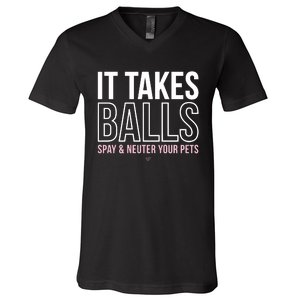 Miranda Lambert It Takes Balls Spay & Neuter Your Pets V-Neck T-Shirt