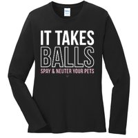 Miranda Lambert It Takes Balls Spay & Neuter Your Pets Ladies Long Sleeve Shirt