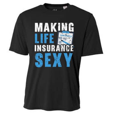 Making Life Insurance Sexy Insurance Agents Job Profession Cooling Performance Crew T-Shirt