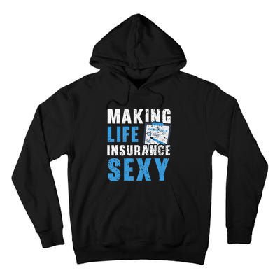 Making Life Insurance Sexy Insurance Agents Job Profession Tall Hoodie