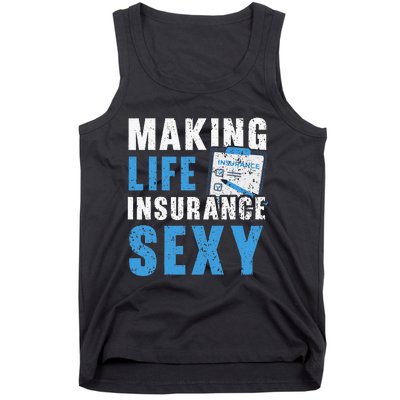 Making Life Insurance Sexy Insurance Agents Job Profession Tank Top