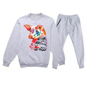 My Life Is Only Thing I Have Go Vegan Veganism Vegetarian Gift Premium Crewneck Sweatsuit Set