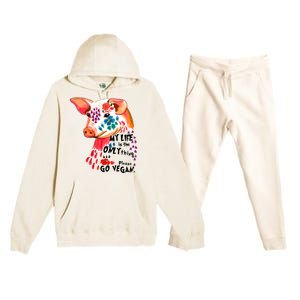 My Life Is Only Thing I Have Go Vegan Veganism Vegetarian Gift Premium Hooded Sweatsuit Set