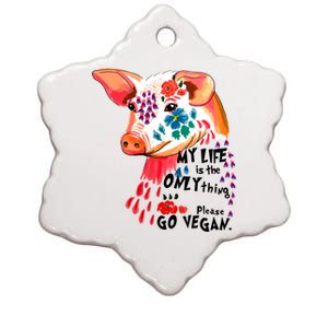 My Life Is Only Thing I Have Go Vegan Veganism Vegetarian Gift Ceramic Star Ornament