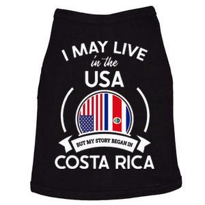 May Live In Usa But My Story Began In Costa Rica Flag Doggie Tank