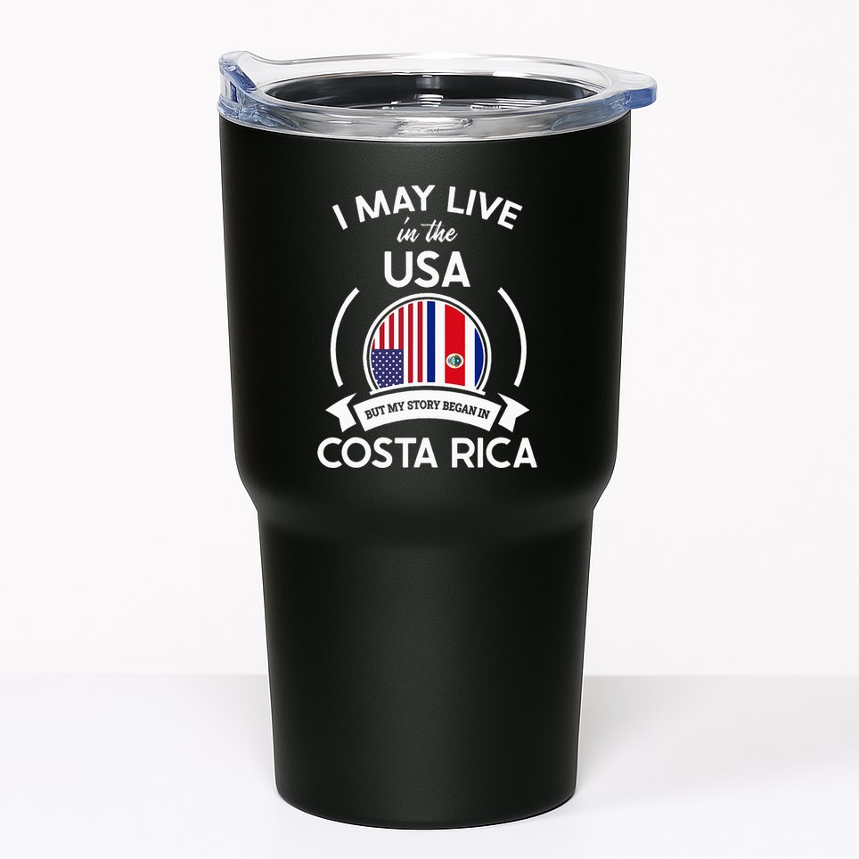May Live In Usa But My Story Began In Costa Rica Flag Tumbler