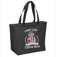 May Live In Usa But My Story Began In Costa Rica Flag Zip Tote Bag
