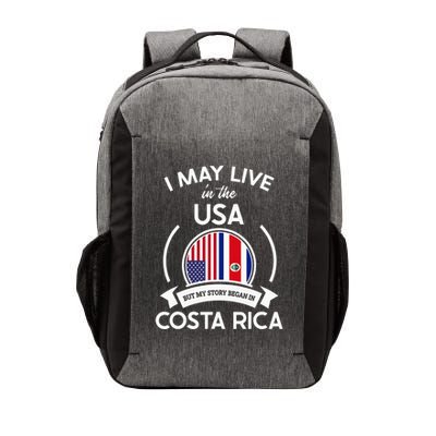 May Live In Usa But My Story Began In Costa Rica Flag Vector Backpack