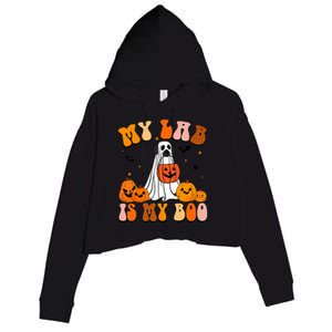 My Lab Is My Boo Dog Ghost Dog Halloween Retro Labrador Mama Gift Crop Fleece Hoodie