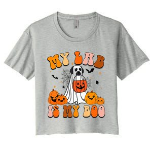 My Lab Is My Boo Dog Ghost Dog Halloween Retro Labrador Mama Gift Women's Crop Top Tee