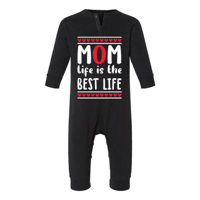 Mom Life Is The Best Life Infant Fleece One Piece