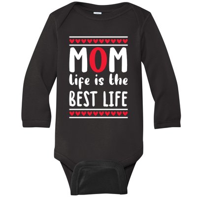 Mom Life Is The Best Life Baby Long Sleeve Bodysuit