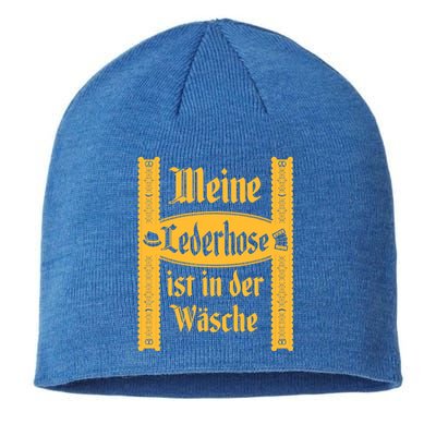 My Lederhosen Is In The Wash Funny Oktoberfest Costume Sustainable Beanie